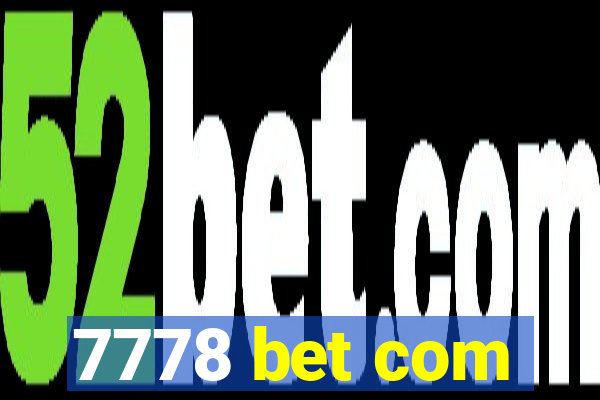 7778 bet com